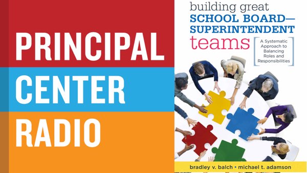 Building Great School Board–Superintendent Teams A Systematic Approach to Balancing Roles and Responsibilities