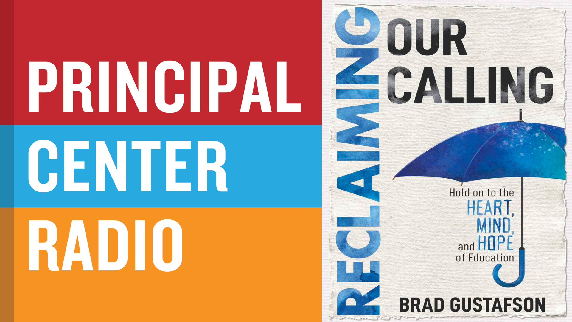 Reclaiming Our Calling: Hold on to the Heart, Mind, and Hope of Education