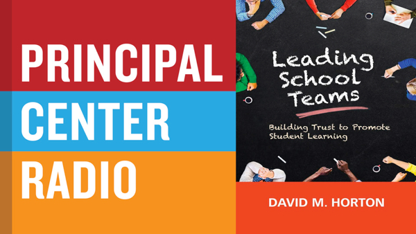 Leading School Teams: Building Trust to Promote Student Learning