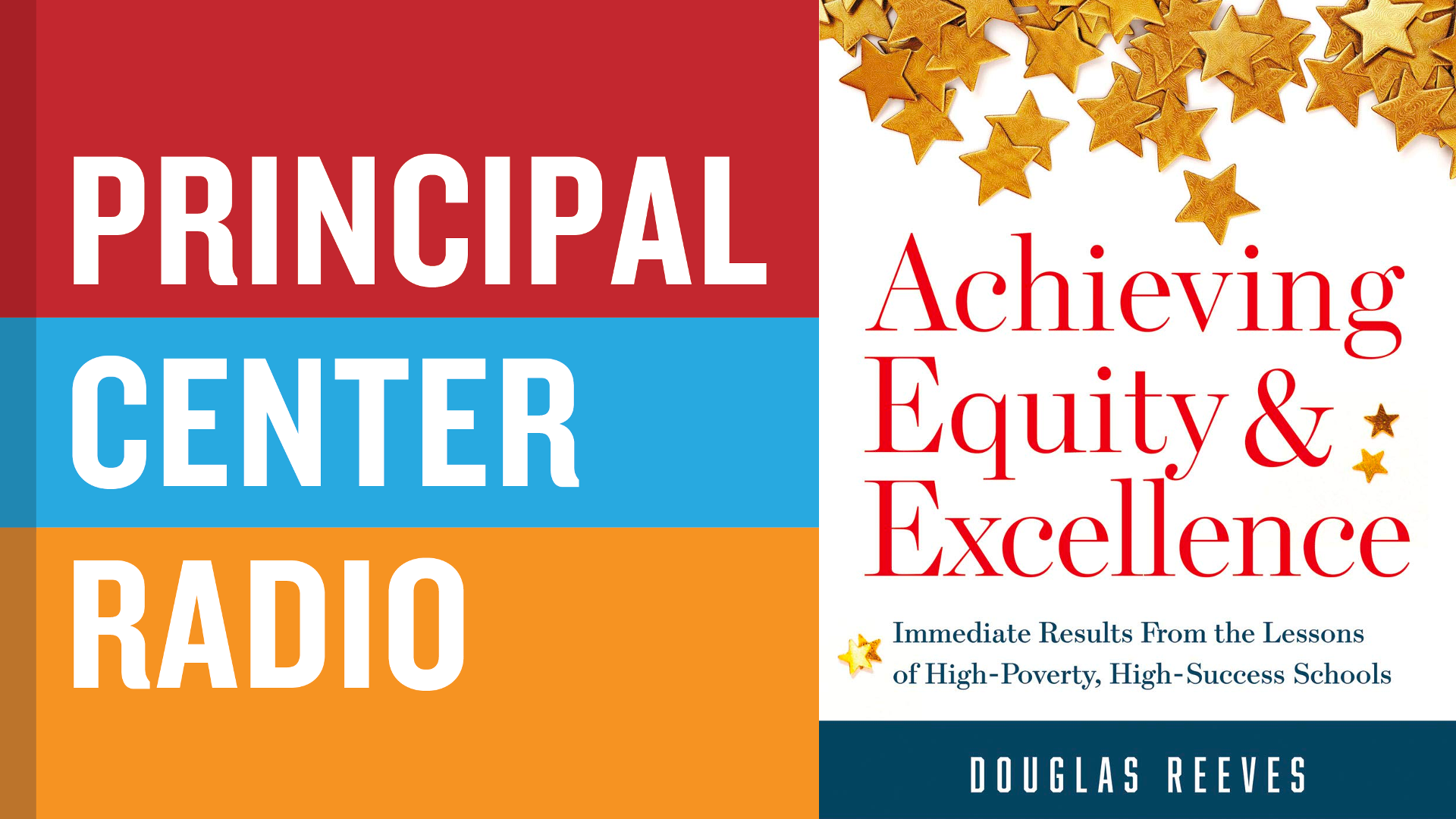 Achieving Equity and Excellence: Achieving Equity and Excellence: Immediate Results From the Lessons of High-Poverty, High-Success Schools