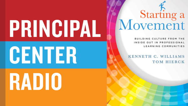 Starting A Movement: Building Culture from the Inside Out in Professional Learning Communities