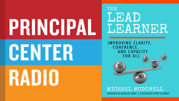 The Lead Learner: Improving Clarity, Coherence, and Capacity for All