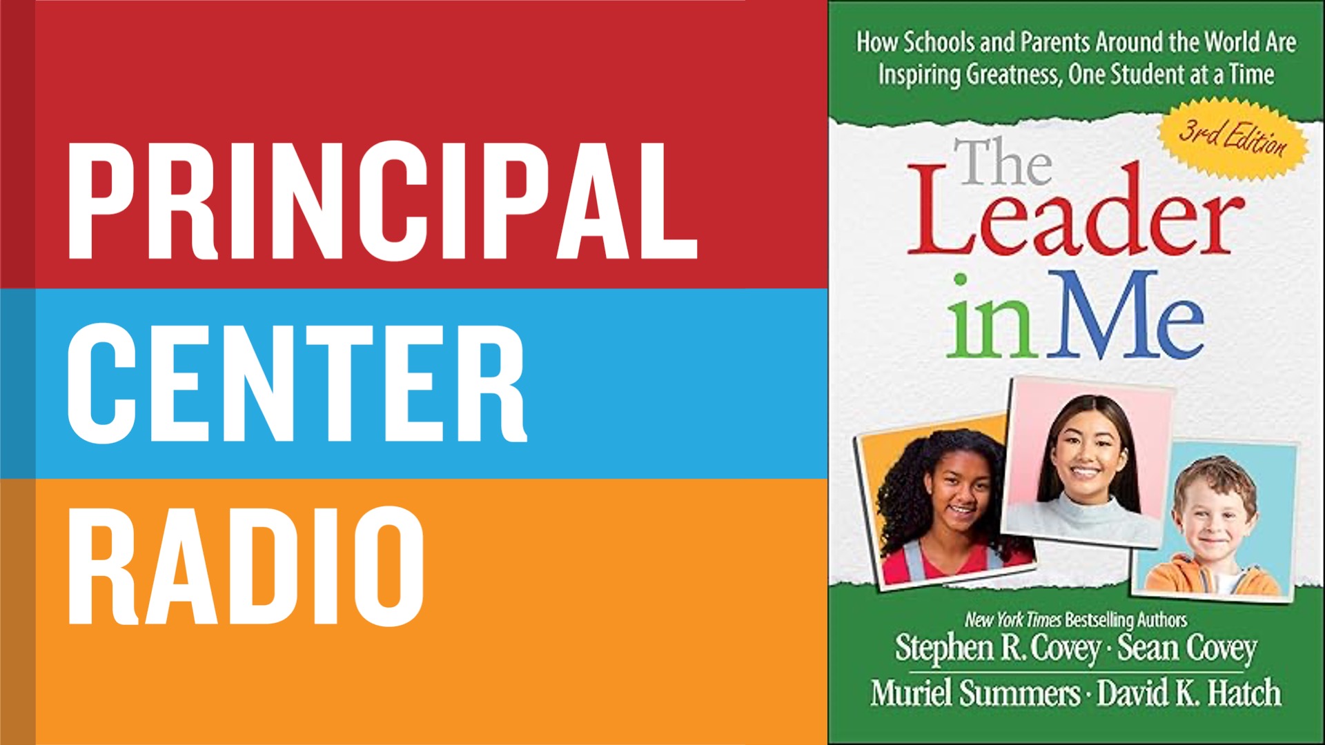 Muriel Summers—The Leader in Me: How Schools and Parents Around the World Are Inspiring Greatness, One Student at a Time