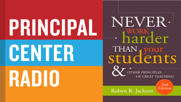 Never Work Harder Than Your Students and Other Principles of Great Teaching