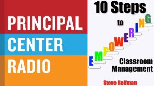10 Steps to Empowering Classroom Management: Build A Productive, Cooperative Culture Without Using Rewards