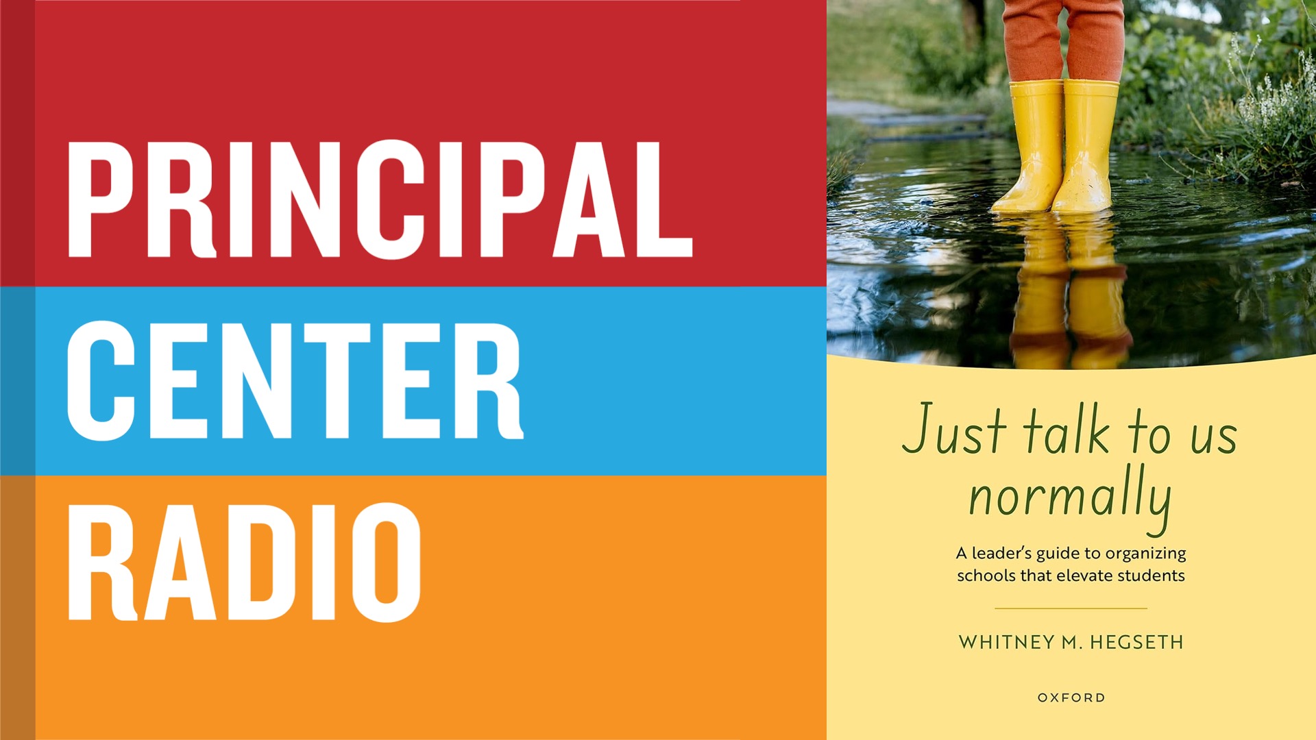 Whitney Hegseth—Just Talk To Us Normally: A Leader's Guide To Organizing Schools That Elevate Students