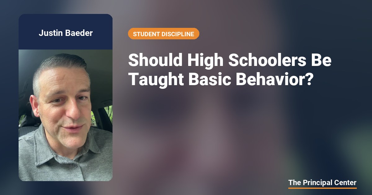 Should High Schoolers Be Taught Basic Behavior? — The Principal Center