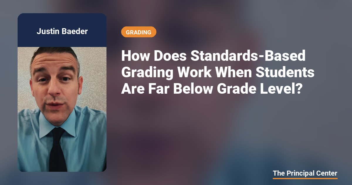 How Does Standards-Based Grading Work When Students Are Far Below Grade ...