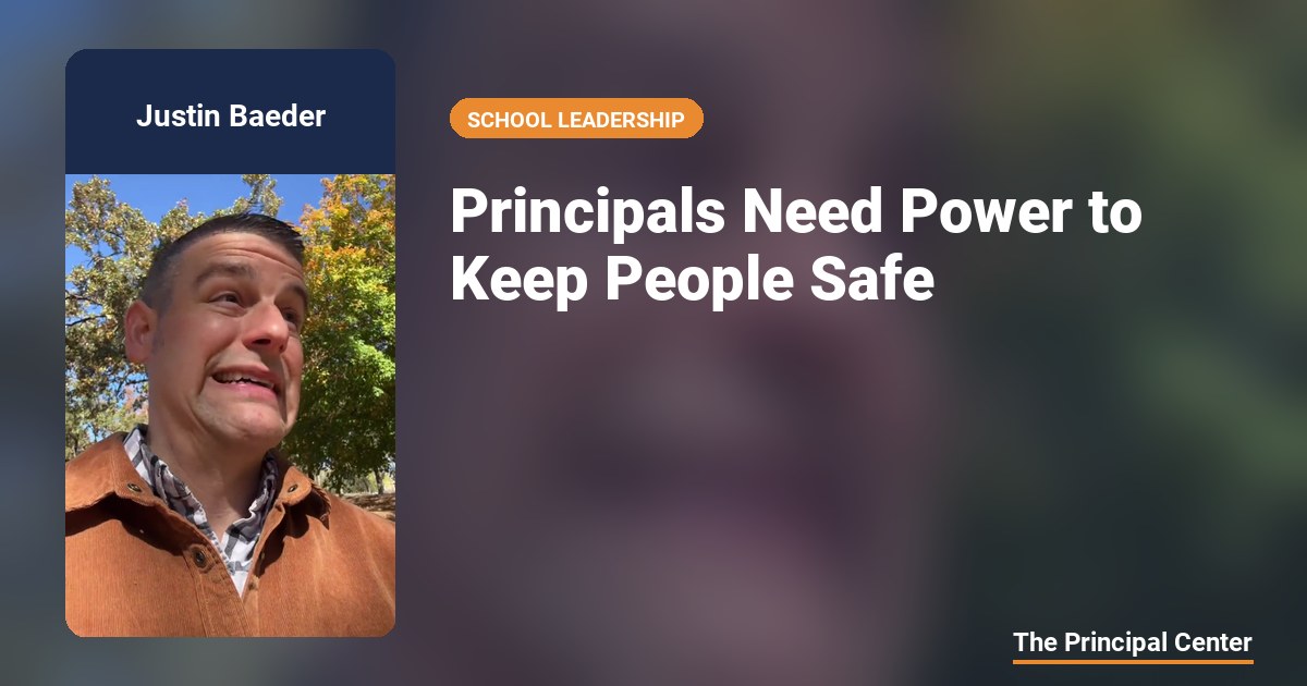 Principals Need Power to Keep People Safe — The Principal Center
