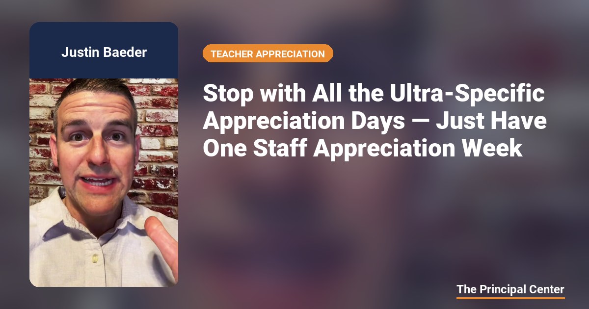 Stop with All the Ultra-Specific Appreciation Days — Just Have One ...