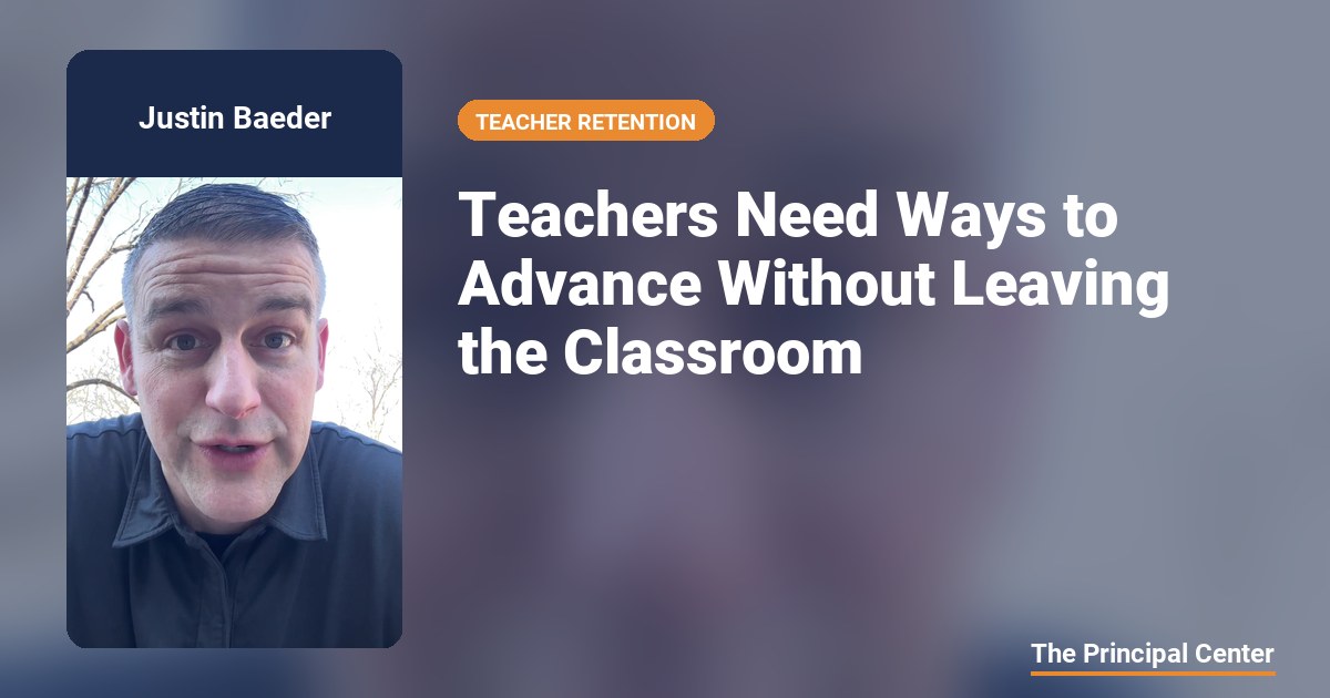 Teachers Need Ways to Advance Without Leaving the Classroom — The ...