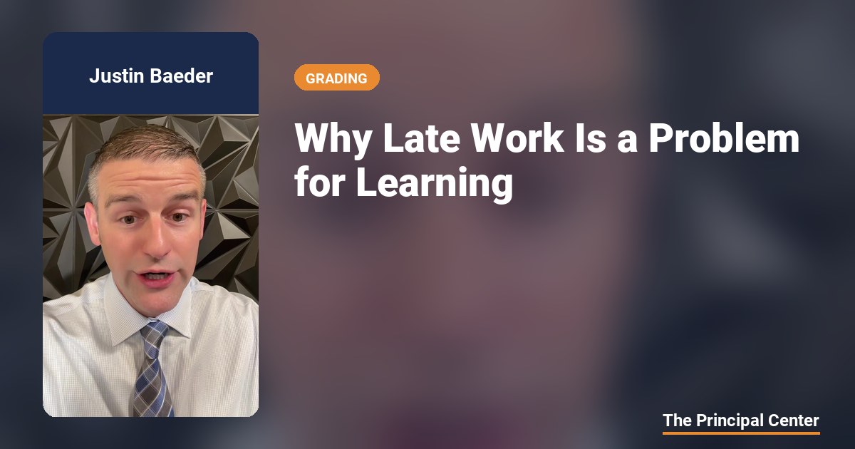 Why Late Work Is a Problem for Learning — The Principal Center