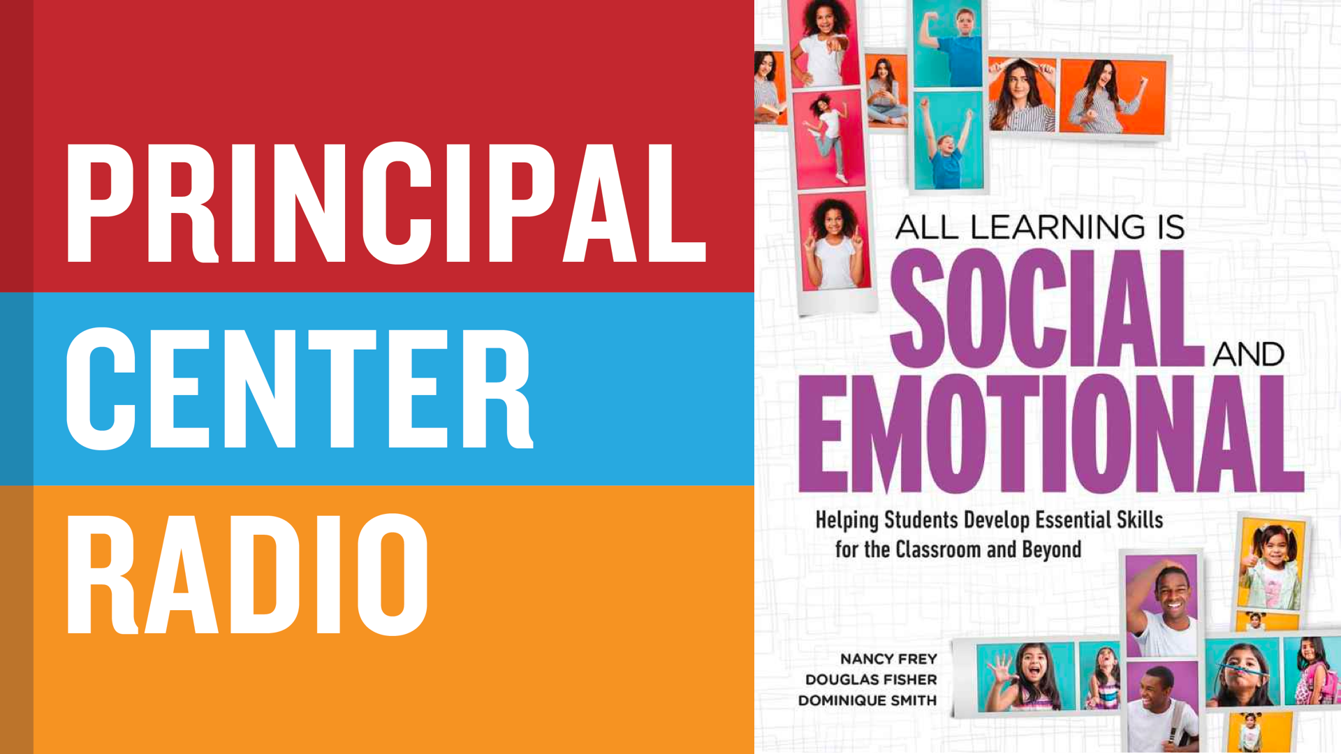 Douglas Fisher & Nancy Frey—All Learning is Social & Emotional The